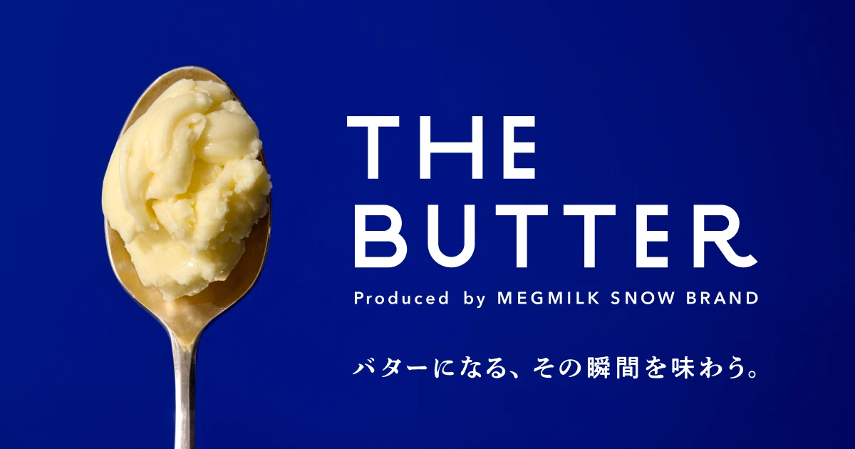 THE BUTTER — MEGMILK SNOW BRAND